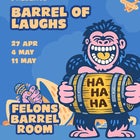 SYDNEY COMEDY FESTIVAL Presents BARREL OF LAUGHS 