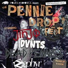 The Pennie Drop Fest ft. Jinjo + DVNTS + Dead Pennies + Zephyr + SOW