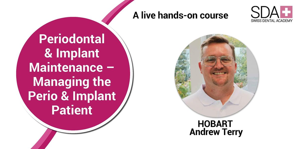 Periodontal & Implant Maintenance Managing the Perio and Implant