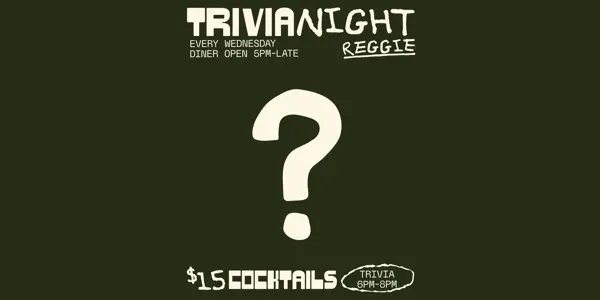 Trivia night at Reggie - 30/09/26