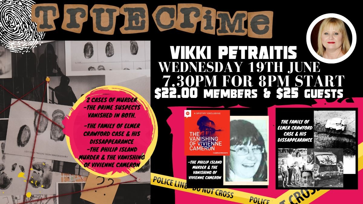 2024 - Crime Night Vikki Petraitis - 2 Historic Murders