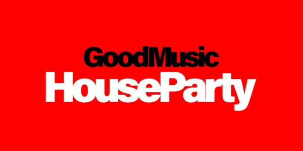 Good Music House Party @ The Brightside